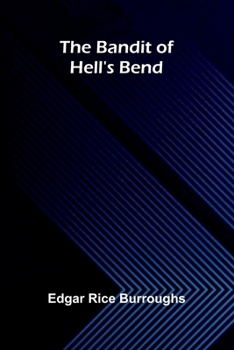 Paperback The Bandit of Hell's Bend Book