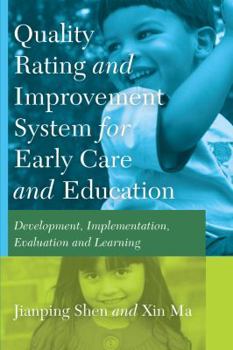 Hardcover Quality Rating Improvement System for Early Care and Education: Development, Implementation, Evaluation and Learning Book