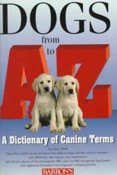 Paperback Dogs from A to Z: A Dictionary of Canine Terms Book