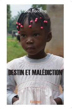 Paperback Destin et malédiction [French] Book