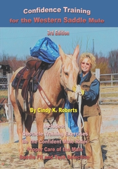 Paperback Confidence Training for the Western Saddle Mule Book