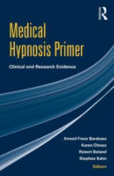 Paperback Medical Hypnosis Primer: Clinical and Research Evidence Book