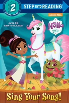 Paperback Sing Your Song! (Nella the Princess Knight) Book