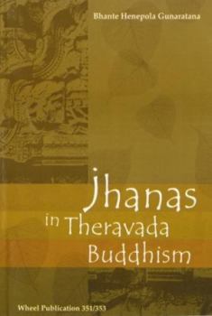 Paperback The Jhanas in Theravada Buddhist Meditation Book