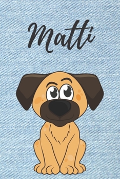 Paperback Personalisiertes Notizbuch - Hunde Matti: DIN A5, 120 blanko Seiten [German] Book