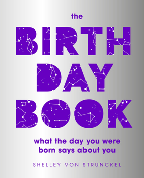 Hardcover The Birthday Book: What the Day You Were Born Says about You Book