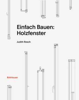 Hardcover Einfach Bauen: Holzfenster [German] Book
