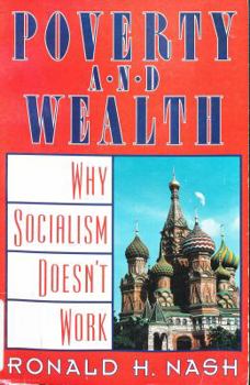 Paperback Poverty and Wealth: Why Socialism Doesn't Work Book