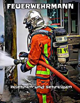 Paperback Feuerwehrmann: zeichnen und schreiben [German] Book