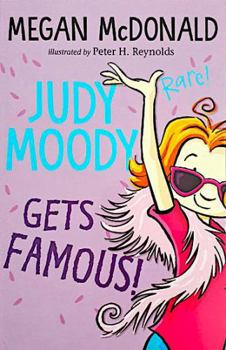 Judy Moody / Judy Moody Gets Famous! / Judy Moody Saves the World! / Judy Moody Predicts the Future / Doctor Judy Moody / Judy Moody Declares Independence! / Judy Moody Around the World in 8 1/2 Days 