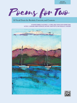 Paperback Poems for Two: 10 Vocal Duets for Recitals, Concerts, and Contests Book