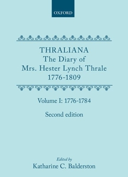 Hardcover Thraliana: The Diary of Mrs. Hester Lynch Thrale (Later Mrs. Piozzi) 1776-1809, Vol. 1: 1776-1784 Book