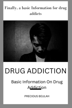 Paperback Drug Addiction: Basic Information on drug addiction Book