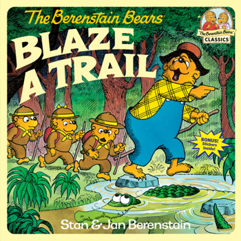 Paperback The Berenstain Bears Blaze a Trail Book