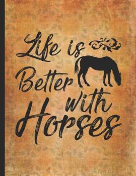 Paperback Horse Riding Lover: Life Is Better With Horses Horseback Riding Equestrian Wide Rule College Notebook 8.5x11 Little cowgirl will love this Book