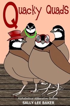 Quacky Quads: A Fun Tale Brought to You by the Letter "Q." - Book  of the Grandma's Books