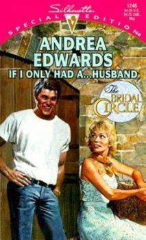 Mass Market Paperback If I Only Had A . . . Husband: The Yellow Brick Road Brides Book