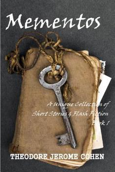 Paperback Mementos: A Unique Collection of Short Stories & Flash Fiction Book