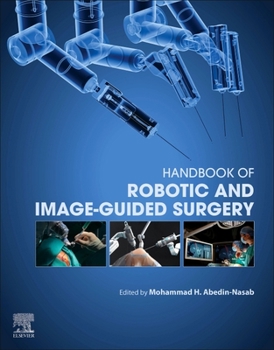 Hardcover Handbook of Robotic and Image-Guided Surgery Book