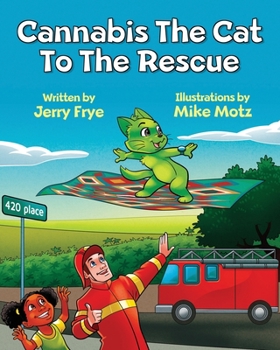 Paperback Cannabis The Cat To The Rescue Book