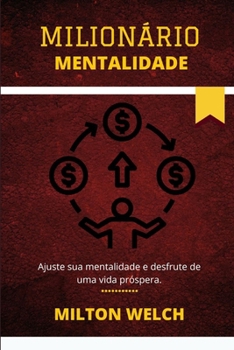 Paperback Mindset Milionário: O método indolor de pensar que cria a mentalidade do milionário [Portuguese] Book
