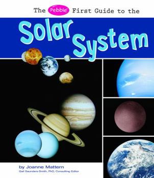 Hardcover The Pebble First Guide to the Solar System Book