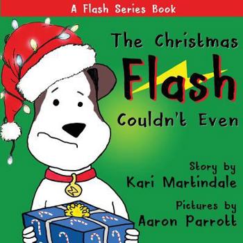 Paperback The Christmas Flash Couldn't Even Book