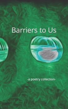Paperback Barriers to Us: a poetry collection Book