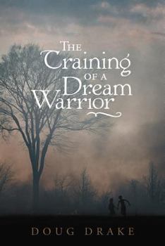 Paperback The Training of a Dream Warrior Book