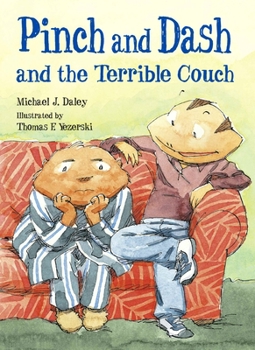 Hardcover Pinch and Dash and the Terrible Couch Book