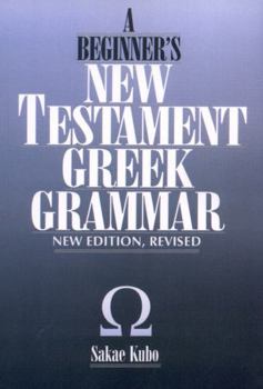 Paperback A Beginner's New Testament Greek Grammar Book