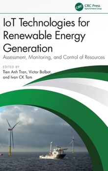 Hardcover Iot Technologies for Renewable Energy Generation: Assessment, Monitoring, and Control of Resources Book