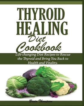 Paperback Thyroid Healing Diet Cookbook Book