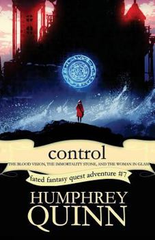 Control: Curses of Glass - Book #7 of the Fated Saga