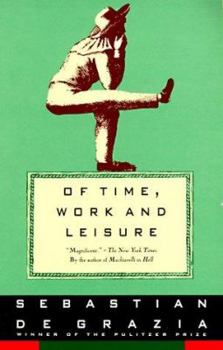 Paperback Of Time, Work, and Leisure Book
