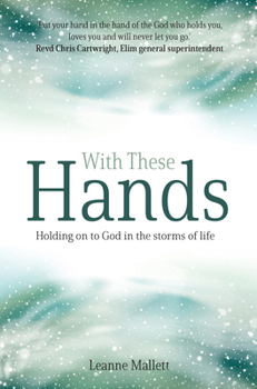 Paperback With These Hands: Holding on to God in the Storms of Life Book