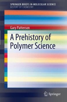 Paperback A Prehistory of Polymer Science Book