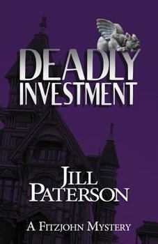 Paperback Deadly Investment: A Fitzjohn Mystery Book