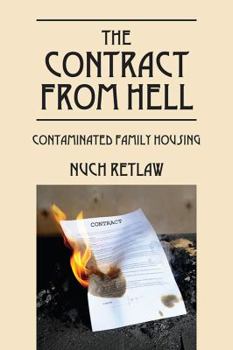 Paperback The Contract from Hell: Contaminated Family Housing Book