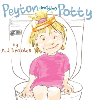 Hardcover Peyton and the Potty Book