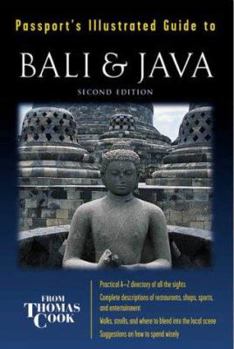 Passport's Illustrated Guide to Bali & Java (Passport's Illustrated Guide to Bali & Java, 2nd Ed)