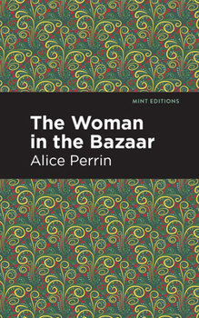 Paperback The Woman in the Bazaar Book