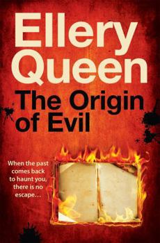 The Origin of Evil - Book #22 of the Ellery Queen Detective