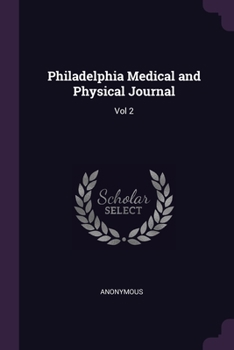 Paperback Philadelphia Medical and Physical Journal: Vol 2 Book