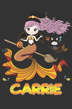 Paperback Carrie: Carrie Halloween Beautiful Mermaid Witch, Create An Emotional Moment For Carrie?, Show Carrie You Care With This Perso Book