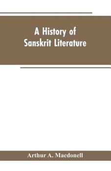 A HISTORY OF SANSKRIT LITERATURE 1900 [Hardcover]
