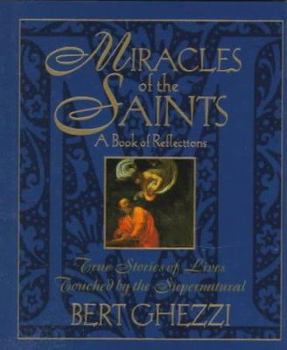 Hardcover Miracles of the Saints: True Stories of Lives Touched by the Supernatural Book