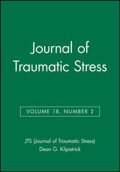 Paperback Journal of Traumatic Stress, Volume 18, Number 2 Book