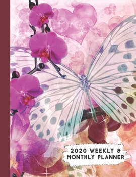 Paperback 2020 Weekly & Monthly Planner: Pink Purple Butterfly & Orchids Themed Calendar & Journal Book