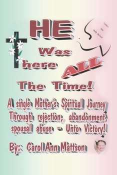 Paperback He Was There All the Time Book